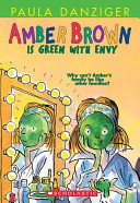 Amber Brown is Green with Envy