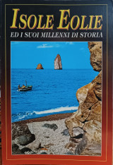 "Le" Isole Eolie ed i suoi millenni di storia