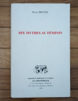 Dix mythes au feminin