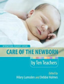 Care of the Newborn by Ten Teachers