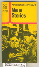 Neue Stories : Werkkreis Literatur der Arbeitswelt