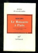 Le Massacre a Paris. Adaptation et transposition scenique de Jean Vauthier
