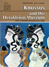 Knossos and the Heraklion Museum: Brief illustrated archaeological guide