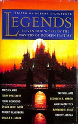 Legends: Eleven New Works by the Masters of Modern Fantasy