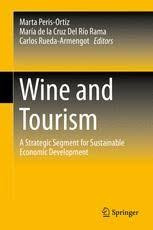 Wine and Tourism: A Strategic Segment for Sustainable Economic Development