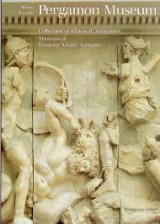 Pergamon Museum Collection of Classical Antiquitie Museum of Western Asiatic Antiquity Short Guide