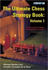 The ultimate chess strategy book volume 1