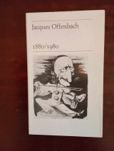 Jacques Offenbach 1880/1980