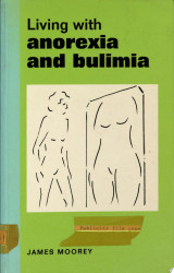 Living with Anorexia and Bulimia