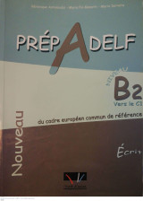 Prep A Delf, Niveau B2, Ecrit