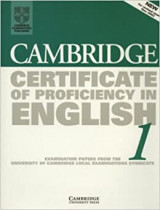Cambridge Certificate of Proficiency in English 1 Examination papers from the University of Cambridge Local Examinations Syndicate