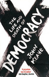 The Life and Death of Democracy