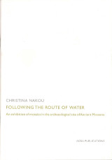 Following the route of water: An exhibition of mosaics in the archaelogical site of Ancient Messene