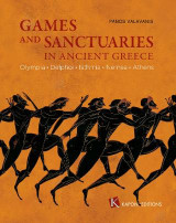 Games and sanctuaries in ancient Greece: Olympia,Delphoi,Isthmia,Nemea,Athens