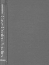 Case - Control Studies: Design, Conduct, Analysis