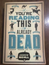 If You're Reading This, I'm Already Dead