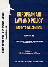 European Air Law and Policy: Recent Developments: Fourteenth Annual Conference in Stockholm, 22 November 2002