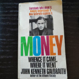 Money : Whence it came, where it went