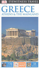 DK Eyewitness Greece, Athens and the Mainland