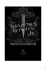 The Shadows Between Us