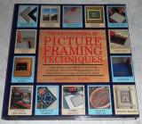 The encyclopedia picture framing techniques 1993 Robert Cunning