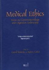 Medical Ethics, Focus on Gastroenterology and Digestive Tract, Edited by Carol Stancin and Spiros Ladas