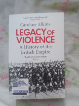 Legacy of Violence A History of the British Empire