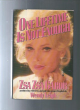 One Lifetime Is Not Enough