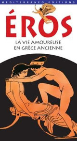Éros: La vie amoureuse en Grèce ancienne