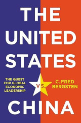 The United States vs. China: The Quest for Global Economic Leadership
