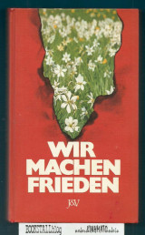 Wir machen Frieden
