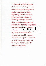 Marc Bijl: In Times Like These