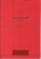 Le Despotat Grec De Moree (1262 - 1460) 2 volumes