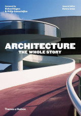 Architecture - The Whole Story