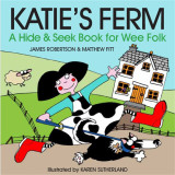 Katie's Ferm - Scottish Hide & Seek Book for Wee Folk