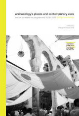 Archaeology’s places and contemporary uses. Erasmus intensive programme 2009|2010 design workshop January 2010