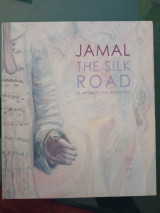 Jamal, the silk road ο δρόμος του μεταξιού