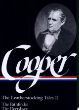 James Fenimore Cooper: The Leatherstocking Tales Vol. 2 (LOA #27)