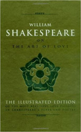 William Shakespeare on the Art of Love