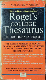 The New American Roget's College Thesaurus in Dictionary Form