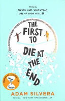 The First to Die at the End