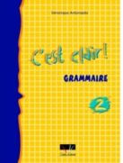 C'Est Clair 2 Grammaire N/E