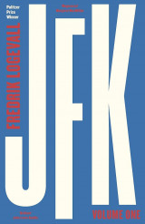 JFK (Volume 1: 1917-1956)