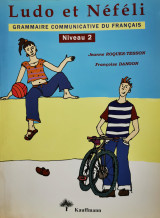 Ludo et Nefeli 2 - Grammaire Communicative du francais