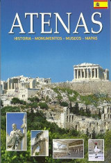 Atenas: Historia, Monumentos, Museos, Mapas