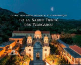 Le saint monaste`Re patriarcal Et stavropegique De La Sainte Trinite΄Des Tzangaroli