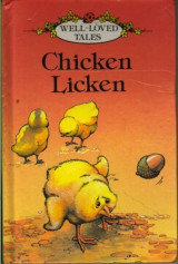Chicken Licken (Ladybird Well Loved Tales Grade 1)