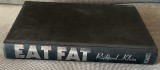 Eat fat