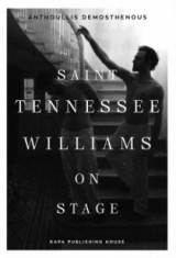 Saint Tennessee Williams on stage