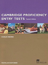 Cambridge Proficiency Entry Tests: Teacher's Edition